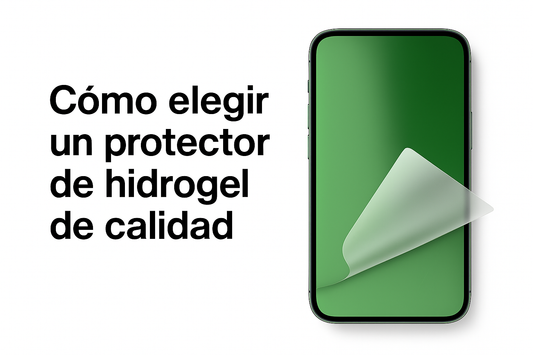 Cómo elegir un protector de hidrogel de calidad para móviles – T-RexGlass